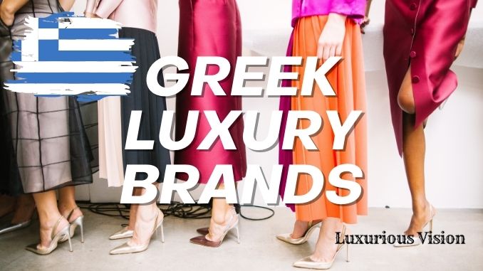 Greek Luxury Brands